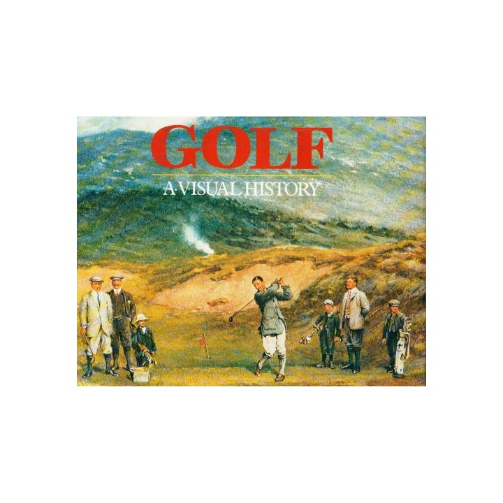 Golf A Visual History